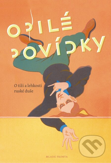 E-kniha: Opilé povídky (Libor Dvořák a Pavla Bošková). Mladá fronta, 2014