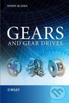 Levně Gears and Gear Drives - Damir T. Jelaska - kniha z kategorie Odborné a náučné