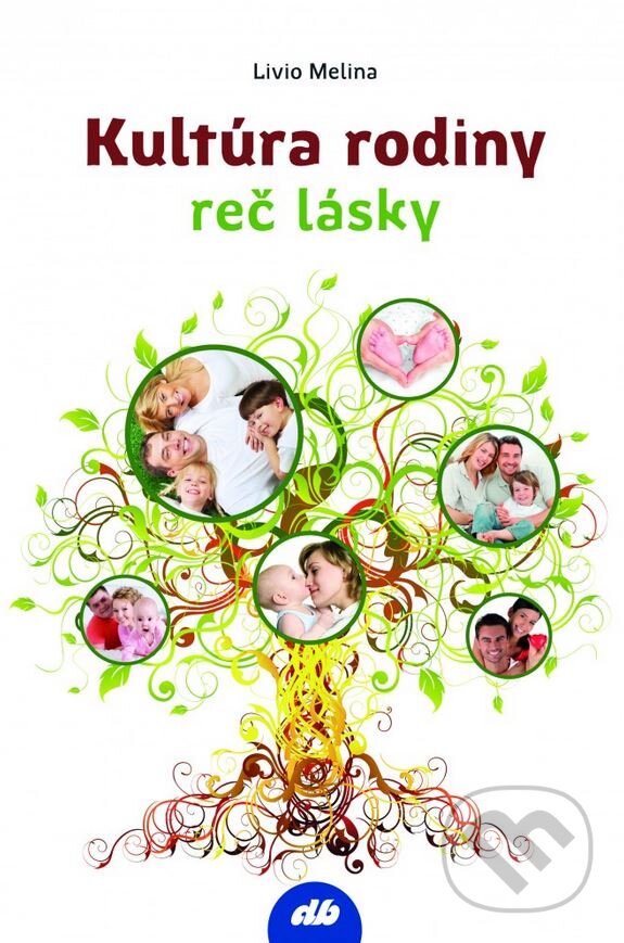 Levně Kultúra rodiny - reč lásky - Livio Melina - kniha z kategorie Psychológia