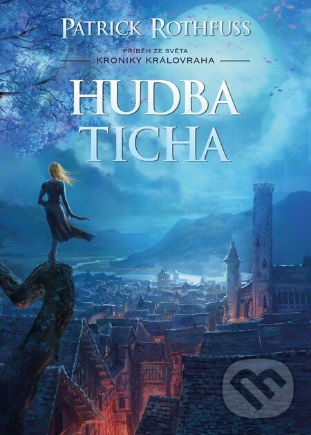 Levně Hudba ticha - Patrick Rothfuss - kniha z kategorie Beletria