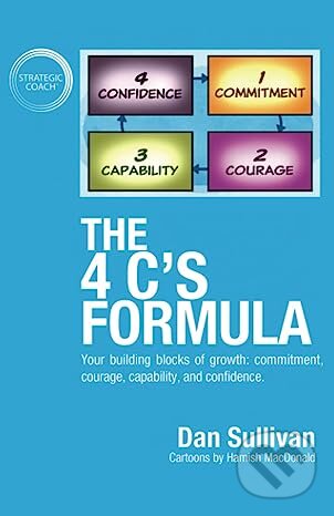 Levně The 4 C's Formula (Your building blocks of growth: commitment, courage, capability, and confidence.) - kniha z kategorie Podnikanie