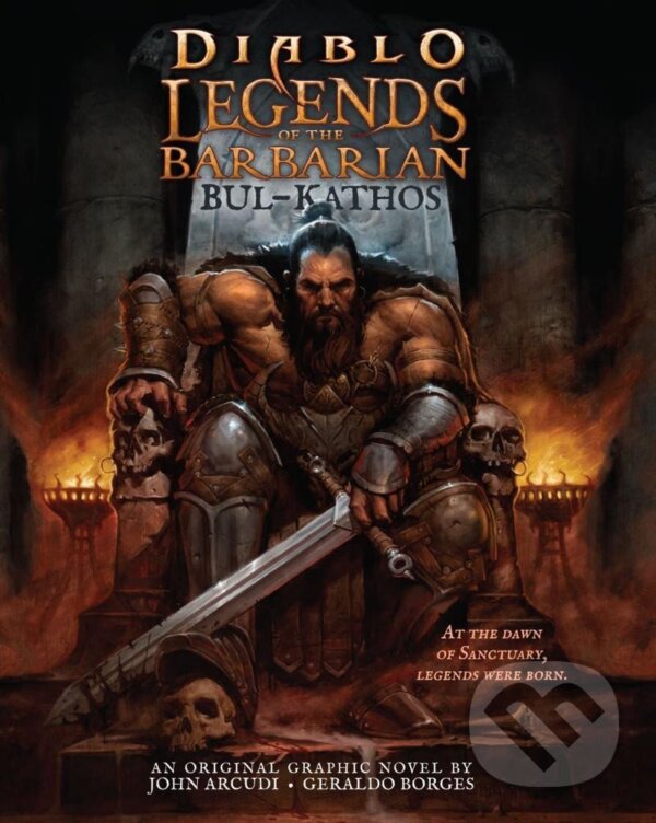 Diablo - Legendy o barbarovi: Bul-Kathos - John Arcudi