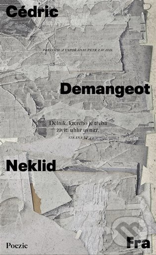 Levně Neklid - Cédric Demangeot - kniha z kategorie Poézia
