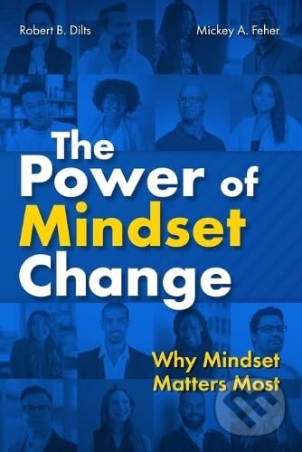 Levně The Power of Mindset Change (Why Mindset Matters Most) - kniha z kategorie Psychológia