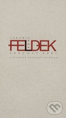 Levně Srdcový kráľ - Ľubomír Feldek - kniha z kategorie Autobiografie