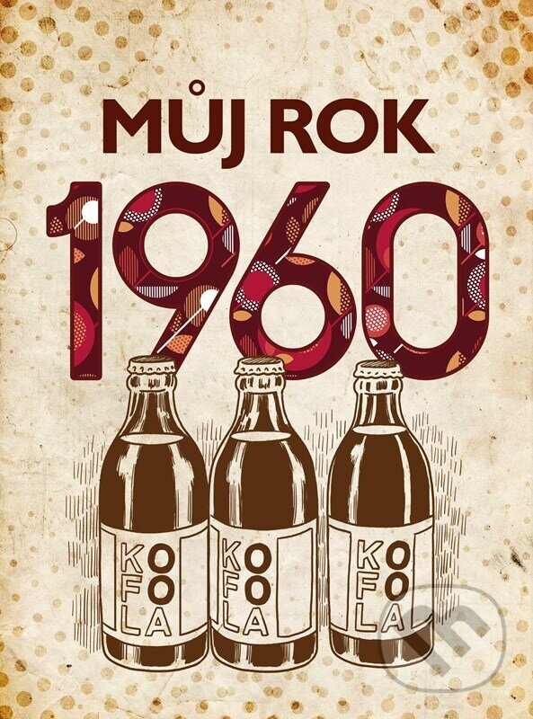 Levně Můj rok 1960 - Martin Ježek - kniha z kategorie Beletria