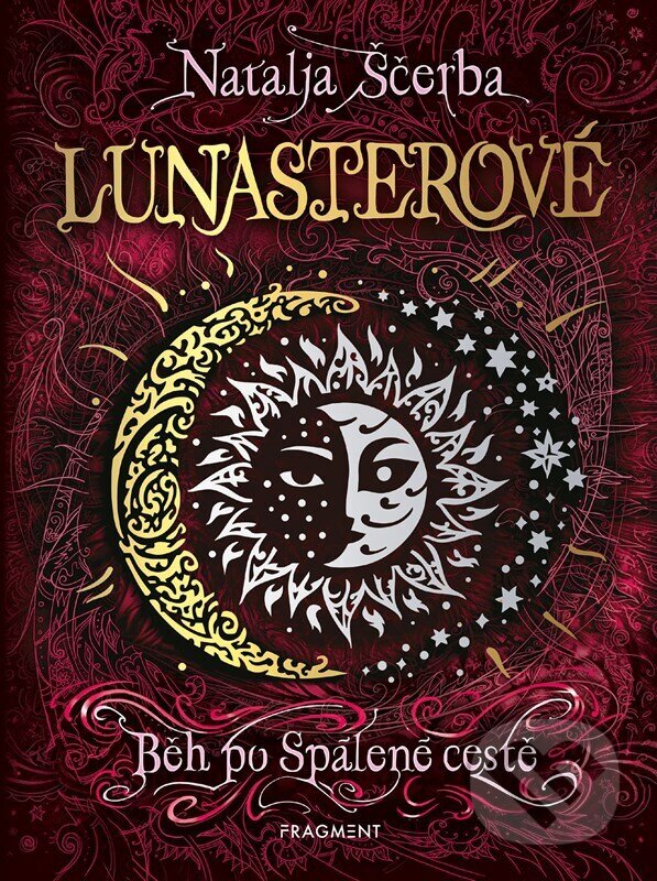 Levně Lunasterové: Běh po Spálené cestě - Natalja Ščerba, Olga Zakis (Ilustrátor) - kniha z kategorie Sci-fi, fantasy a komiksy
