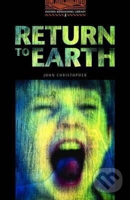 Levně Library 2 - Return to Earth (Oxford Bookworms Library) - kniha z kategorie Jazykové učebnice a slovníky