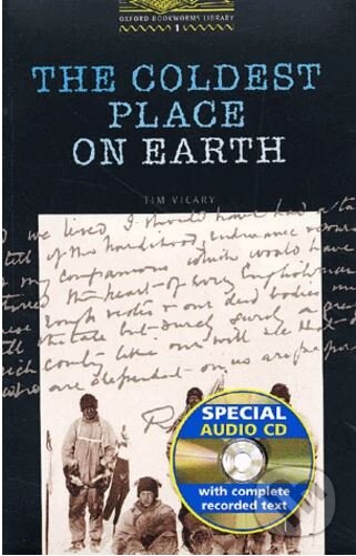 Levně Library 1 - The Coldest Place on Earth+CD (Oxford Bookworms Library) - kniha z kategorie Jazykové učebnice a slovníky