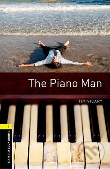 Levně Library 1 - The Piano Man (Oxford Bookworms Library) - kniha z kategorie Jazykové učebnice a slovníky