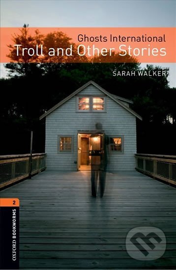 Levně Library 2 - Ghosts International Troll and Other Stories +MP3 - kniha z kategorie Jazykové učebnice a slovníky