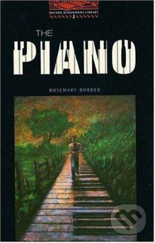 Levně Library 2 - The Piano +CD (Oxford Bookworms Library) - kniha z kategorie Jazykové učebnice a slovníky