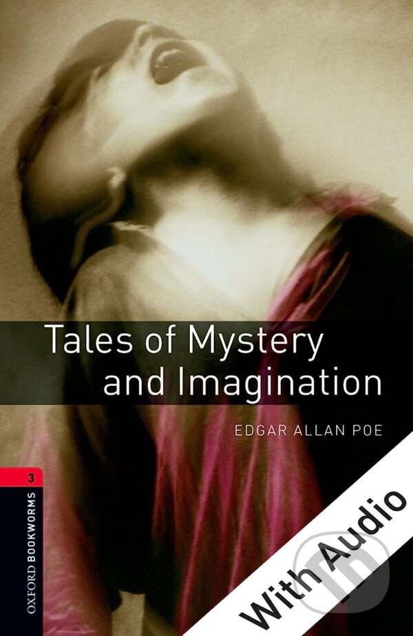 Levně Library 3 - Tales of Mystery and Imagination +CD (Oxford Bookworms Library) - kniha z kategorie Jazykové učebnice a slovníky