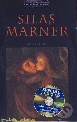 Levně Library 4 - Silas Marner +CD (Oxford Bookworms Library) - kniha z kategorie Jazykové učebnice a slovníky