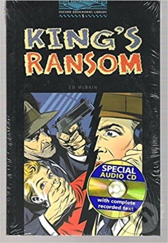 Levně Library 5 - Kings Ransom +CD (Oxford Bookworms Library) - kniha z kategorie Jazykové učebnice a slovníky