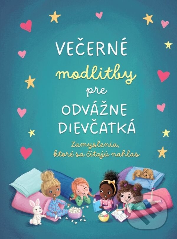 Levně Večerné modlitby pre odvážne dievčatká (Zamyslenia, ktoré sa čítajú nahlas) - kniha z kategorie Duchovný život