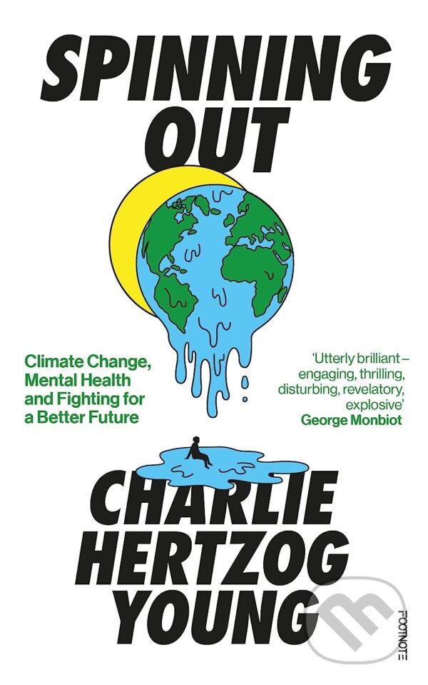 Levně Spinning Out (Climate Change, Mental Health and Fighting for a Better Future) - kniha z kategorie Ekológia