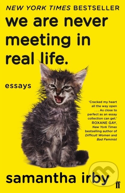 Levně We Are Never Meeting in Real Life (Essays) - Samantha Irby - kniha z kategorie Eseje, úvahy a glosy