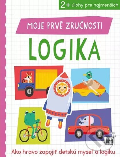 Kniha: Moje prvé zručnosti - Logika (Jiri Models SK). Jiri Models SK, 2023