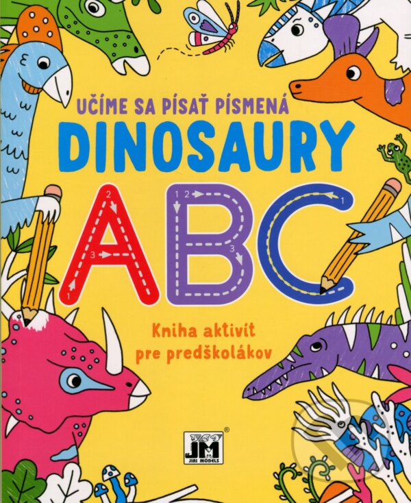 Levně Učíme sa písať písmená - Dinosaury (Kniha aktivít pre predškolákov) - kniha z kategorie Naučné knihy