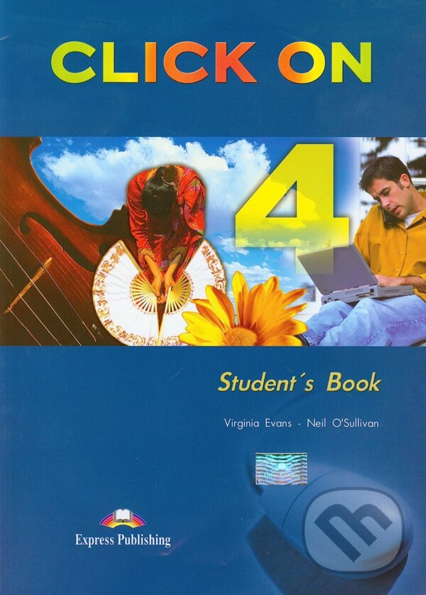 Kniha: Click on 4 - Student´s Book +CD (Neil O'Sullivan a Virginia Evans)