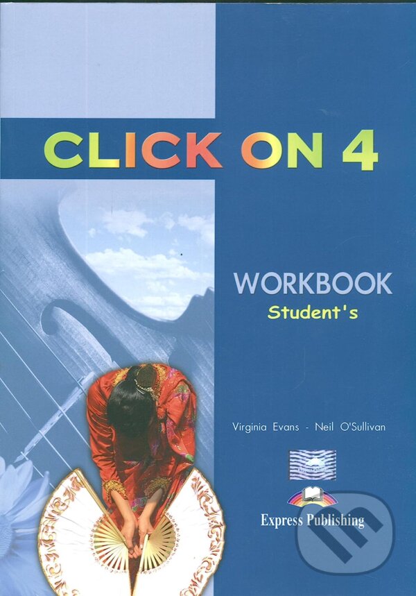 Levně Click on 4 Workbook Student - Neil O'Sullivan, Virginia Evans - kniha z kategorie Jazykové učebnice a slovníky