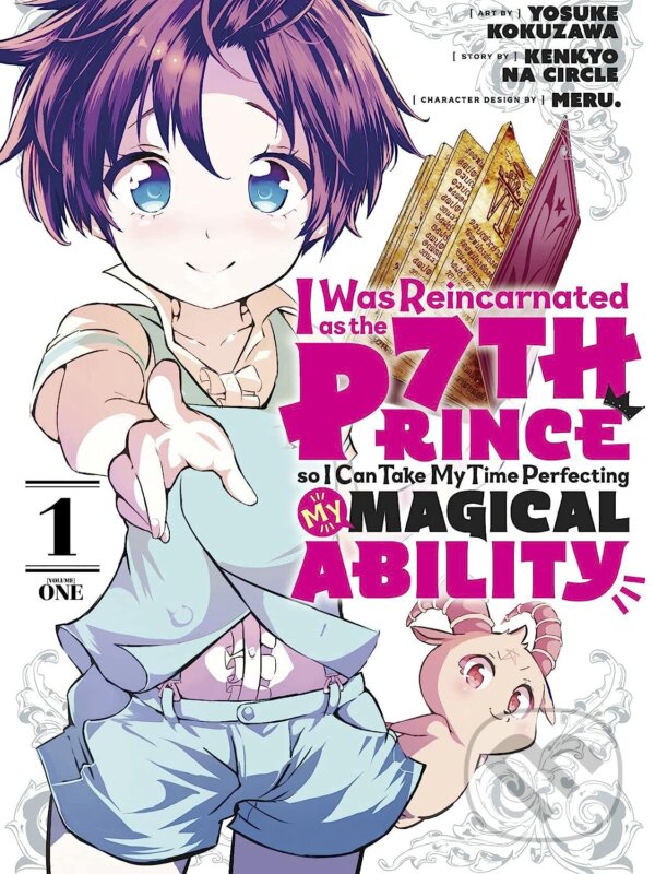 I Was Reincarnated as the 7th Prince so I Can Take My Time Perfecting My Magical Ability 1 - Kenkyo na Circle, Yosuke Kokuzawa (ilustrátor), Meru, Kodansha Comics, 2022