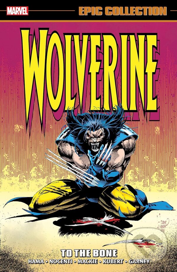 Levně Wolverine Epic Collection: To the Bone - Tomm Coker (ilustrátor), Adam Kubert (ilustrátor), Larry Hama - kniha z kategorie Komiksy