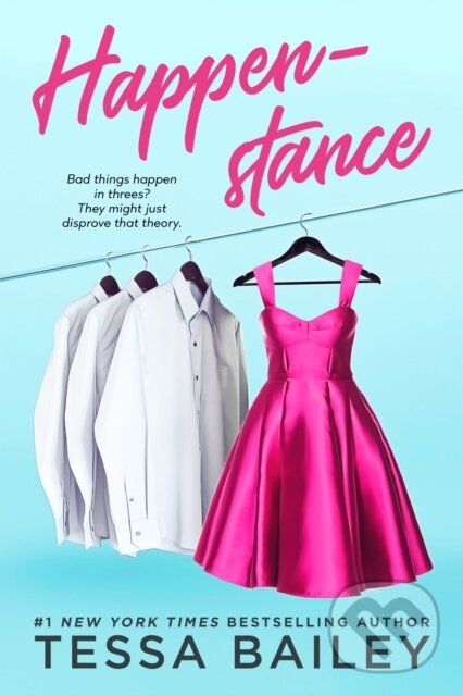 E-kniha: Happenstance (Tessa Bailey). Little, Brown Book Group, 2022