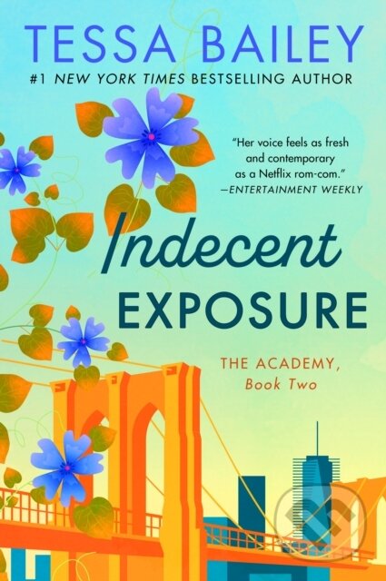 E-kniha: Indecent Exposure (Tessa Bailey). HarperCollins, 2018