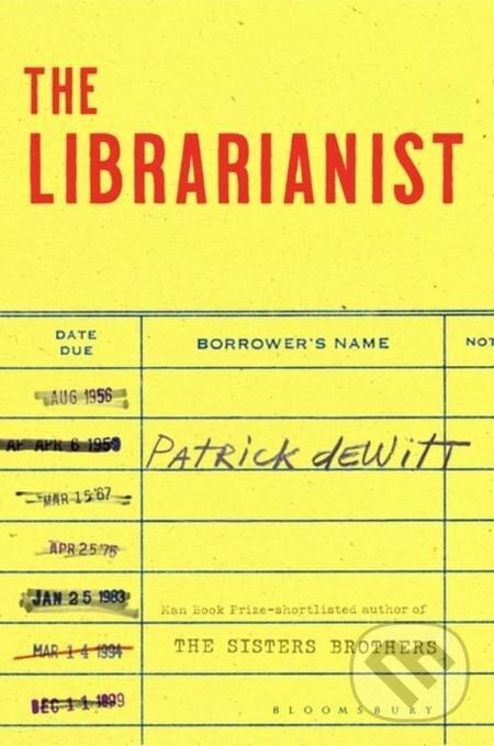 E-kniha: The Librarianist (Patrick deWitt). Bloomsbury, 2023