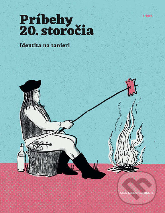 Levně Príbehy 20. storočia - Identita na tanieri (2023/2)