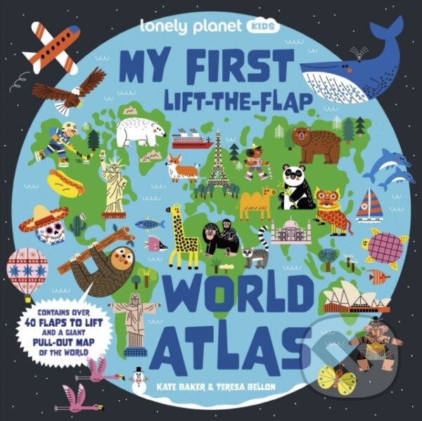 Levně My First Lift-the-Flap World Atlas - Liz Kay (Ilustrátor) - kniha z kategorie Atlasy