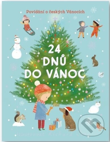 Levně 24 dnů do Vánoc (Povídání o českých Vánocích) - kniha z kategorie Beletria