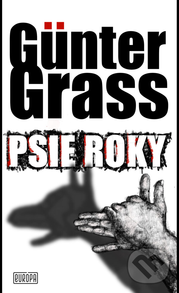 Levně Psie roky - Günter Grass - kniha z kategorie Beletria