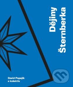 Levně Dějiny Šternberka - David Papajík a kolektiv - kniha z kategorie História