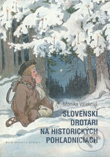 Levně Slovenskí drotári na historických pohľadniciach - Monika Váleková - kniha z kategorie História