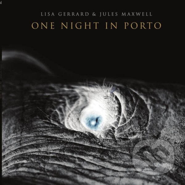 Levně Lisa Gerrard & Jules Maxwell: One Night in Porto - Lisa Gerrard, Jules Maxwell