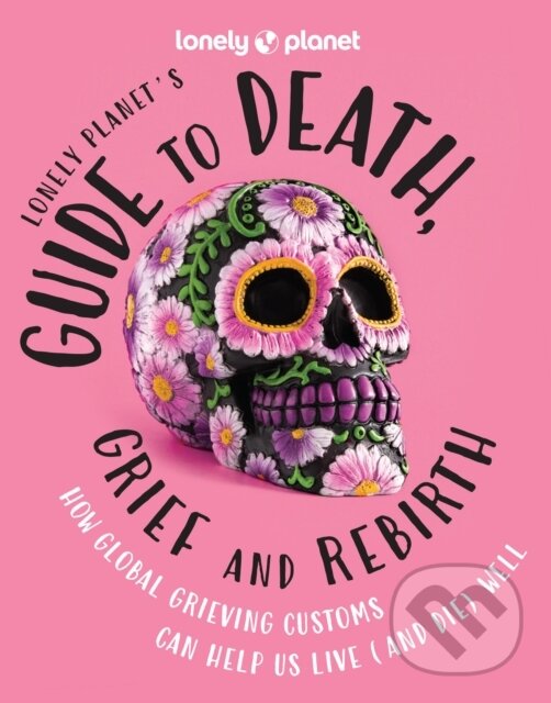 Levně Guide to Death, Grief and Rebirth 1 - kniha z kategorie Humanitné a spoločenské vedy