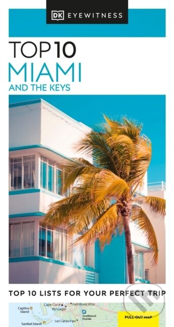 Kniha: Top 10 Miami and the Keys (Dorling Kindersley). Dorling Kindersley, 2023