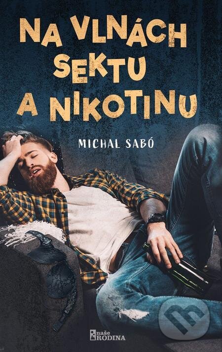 E-kniha: Na vlnách sektu a nikotinu (Michal Sabó). Naše vojsko