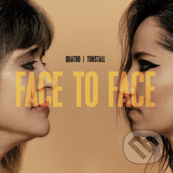Levně Suzi Quatro & KT Tunstall: Face To Face - Suzi Quatro, KT Tunstall
