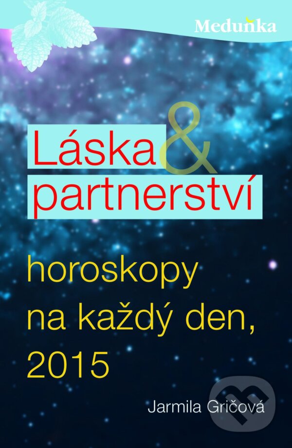 Levně Láska a partnerství (Horoskopy na každý den, 2015) - kniha z kategorie Vzťahy a rodina