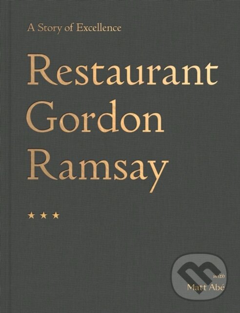 Levně Restaurant Gordon Ramsay (A Story of Excellence) - Gordon Ramsay - kniha z kategorie Životopisy, reportáže a myšlienky