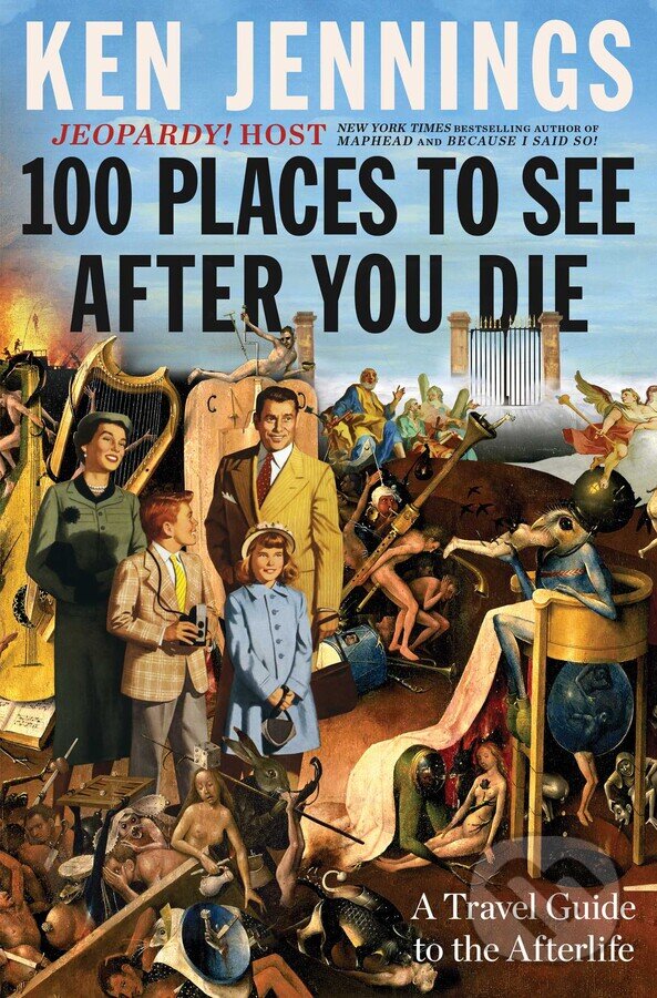 Levně 100 Places to See After You Die (A Travel Guide to the Afterlife) - kniha z kategorie Zdravie a životný štýl
