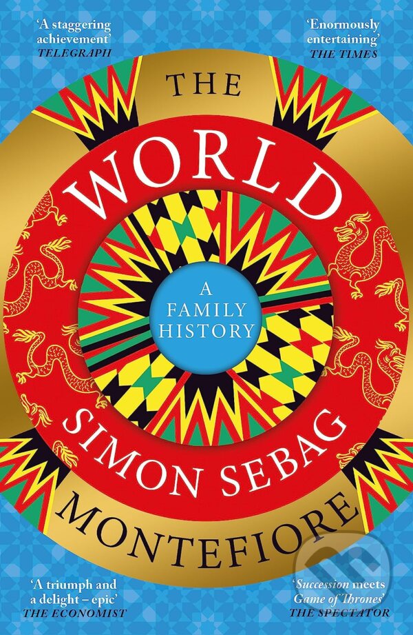Levně The World (A Family History) - Simon Sebag Montefiore - kniha z kategorie História