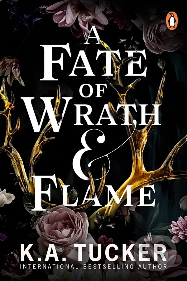 Levně A Fate of Wrath and Flame - K.A. Tucker - kniha z kategorie Fantasy