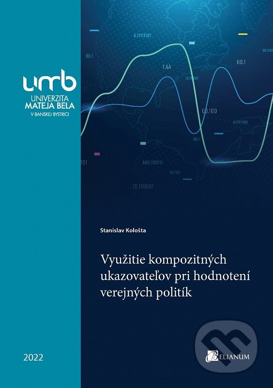 Levně Využitie kompozitných ukazovateľov pri hodnotení verejných politík - kniha z kategorie Právo