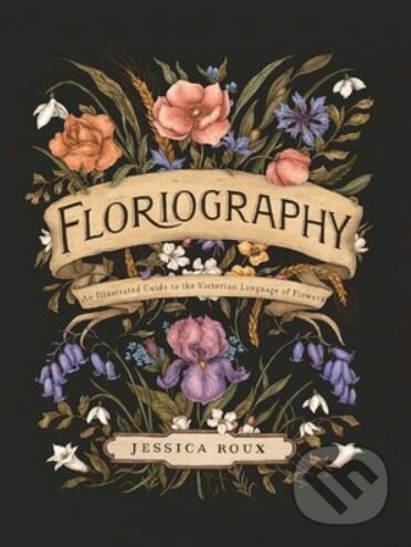 Floriography - Jessica Roux, Andrews McMeel, 2020
