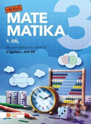 Hravá matematika 3 - přepracované vydání - pracovní sešit - 1. díl